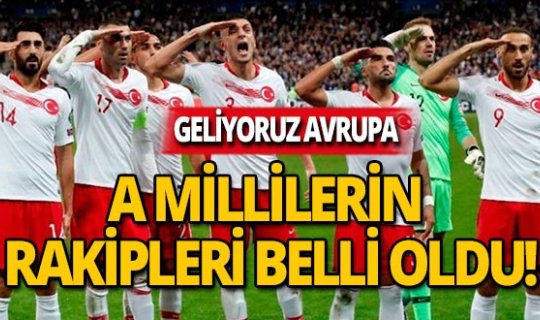 A Milli Takım'ın rakipleri belli oldu