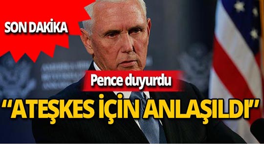 ABD Başkan Yardımcısı Pence: '120 saatliğine ara verilecek'