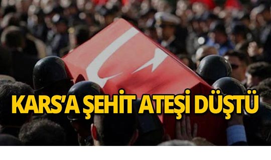 Acı haber Kars'tan geldi! Şehidimiz var