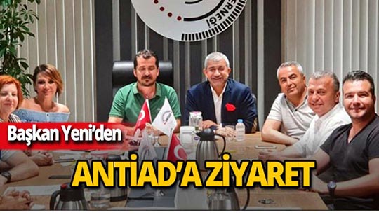 AGC Başkanı Mevlüt Yeni'den ANTİAD'a ziyaret