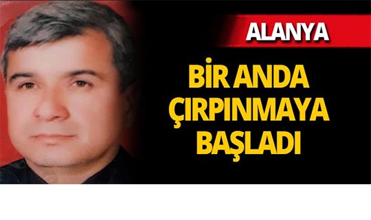 Alanya'da 57 yaşındaki adam denizde boğuldu