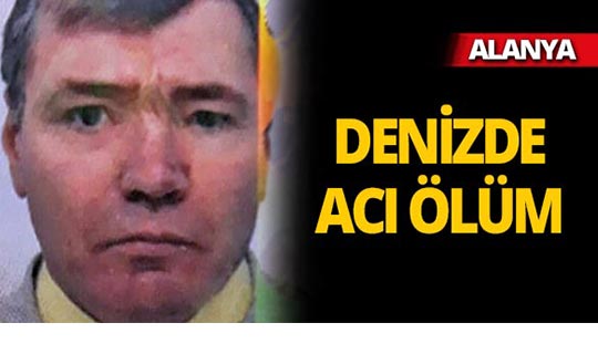 Alanya'da 65 yaşındaki turistin acı ölümü