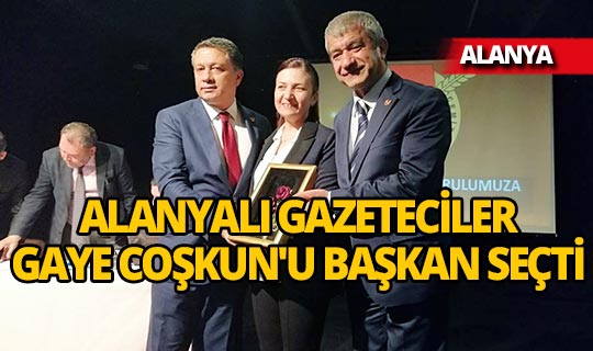 Alanya Gazeteciler Cemiyeti Başkanı Gaye Coşkun oldu