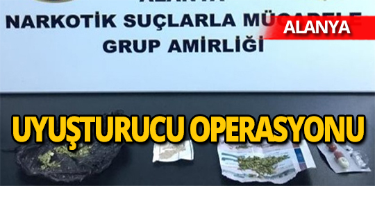 Alanya’da uyuşturucu operasyonunda 3 kişi gözaltına alındı