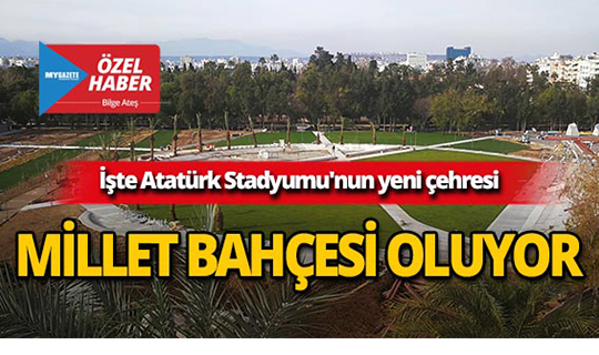 Antalya Atatürk Stadyumu Millet Bahçesi oluyor!