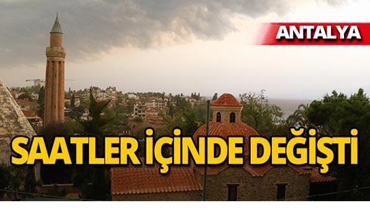 Antalya'da 20 saat içinde iki farklı görüntü!