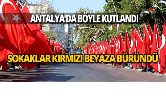 Antalya'da 30 Ağustos Zafer Bayramı çoşkusu