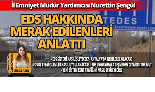 Antalya'da EDS: Ne zaman? Nerelerde? Cezalar?