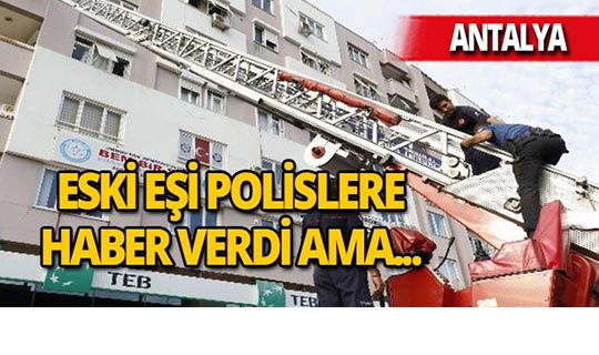 Antalya'da eski eşine intihar mesajı attı