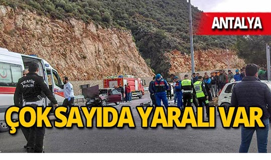 Antalya'da feci kaza : Çok sayıda yaralı var!