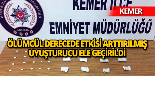 Antalya'da genetiğiyle oynanarak ölümcül derecede etkisi artırılmış uyuşturucu ele geçirildi