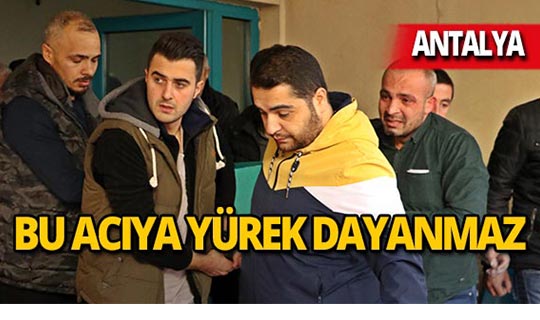 Antalya'da hayatını kaybeden gencin babasından 'Sat onu' uyarısı!