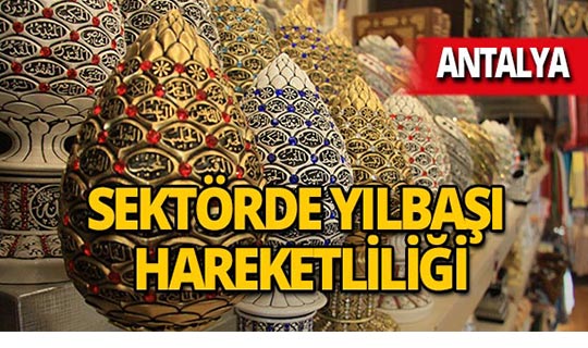 Antalya'da o sektöre yılbaşı dopingi