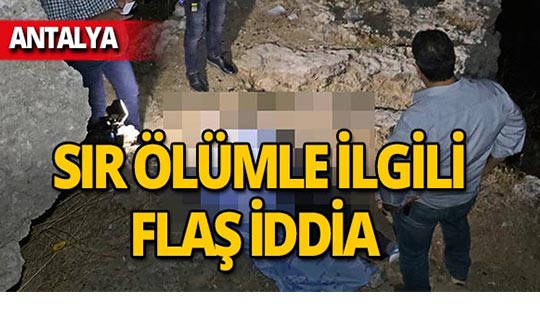 Antalya'da pırlantacının esrarengiz ölümüyle ilgili flaş iddia!