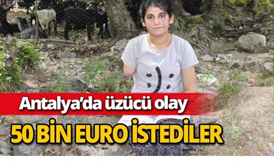 Antalya'da proteze 50 bin Euro istediler