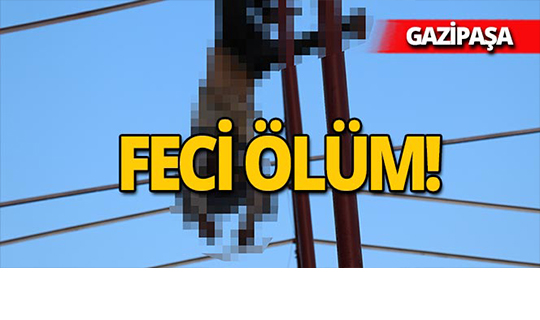 Antalya'da sera inşaatında çalışan işçi elektrik akımına kapıldı