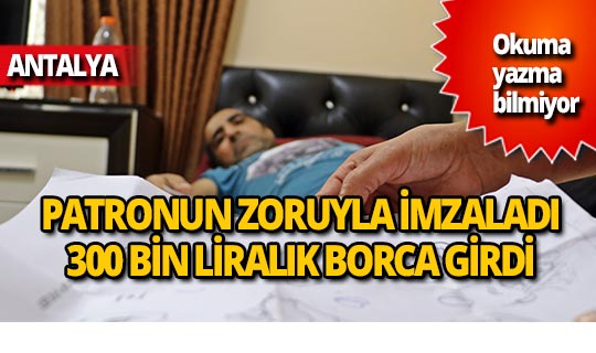 Antalya'da sigorta evraklarını imzaladı sandı ama...