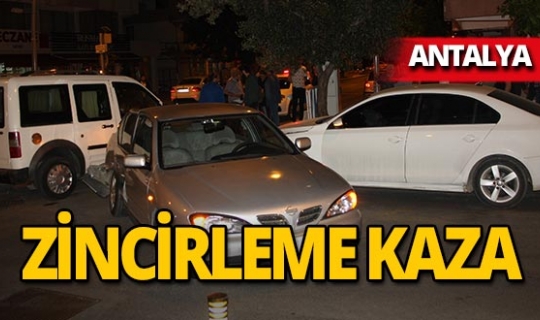Antalya'da zincirleme kaza: 3 araç birbirine girdi!