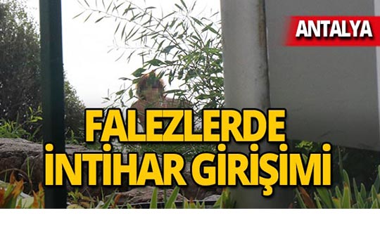 Antalya falezlerde intihar girişimi : Polis son anda yakaladı!