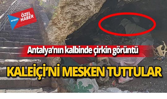 Antalya'nın kalbi Kaleiçi'nde çirkin görüntü!