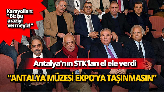 Antalya'nın STK'ları el ele verdi!