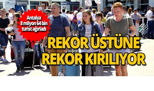 Antalya turizmde rekor üstüne rekor kırıyor