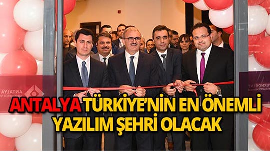 Antalya Türkiye'nin en önemli yazılım şehri olacak!