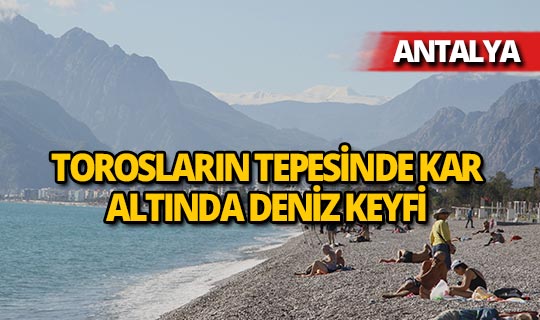 Aralık ayının ilk gününde Antalya’da deniz keyfi