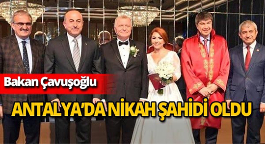 Bakan Çavuşoğlu Antalya'da nikah şahitliği yaptı