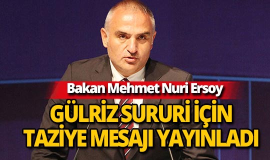 Bakan Mehmet Nuri Ersoy'dan Gülriz Sururi'ye taziye mesajı