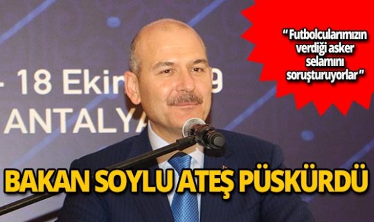 Bakan Soylu'dan asker selamı soruşturmasına sert tepki!