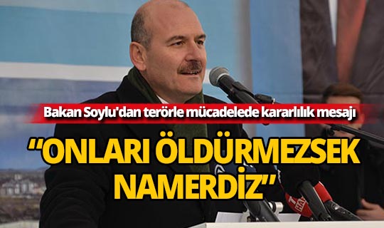 Bakan Soylu'dan terörle mücadelede kararlılık mesajı...