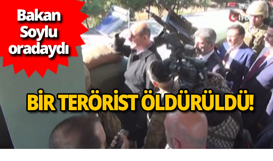 Bakan Soylu'nun incelemeleri sırasında bir terörist öldürüldü