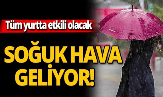 Balkanlar'dan kuvvetli yağış ve soğuk geliyor