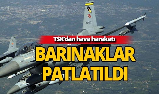 Barınaklar TSK Hava Harekatı ile yerle bir edildi!