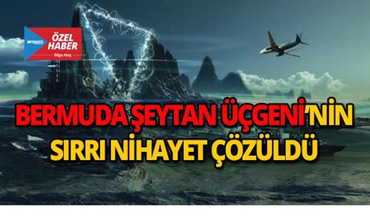 Bermuda Şeytan Üçgeni'nin sırrı nihayet çözüldü!