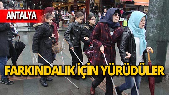 Beyaz Baston Görme Engelliler Derneği'nden farkındalık yürüyüşü!