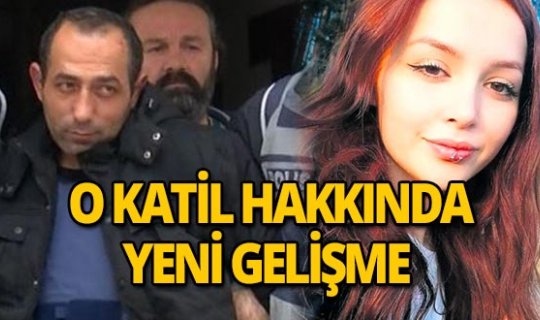 Ceren Özdemir'in katiliyle ilgili yeni gelişme