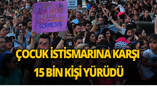 Çocuk istismarına karşı 15 bin kişi yürüdü