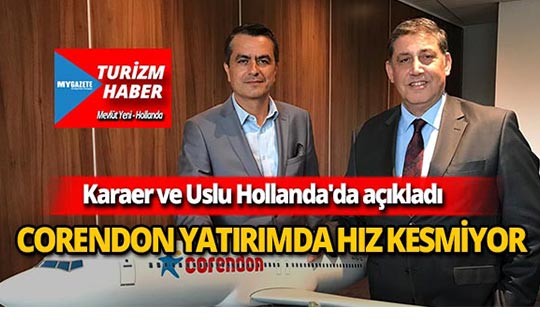 Corendon 9. Otele Jumbo indirip, 10. oteli Karayipler'e açacak!