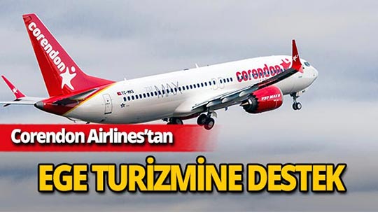 Corendon'dan Ege turizmine tam destek!