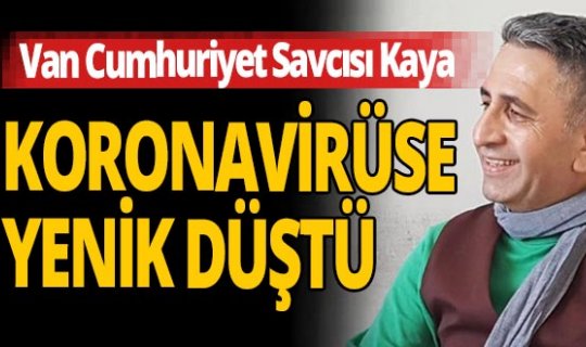 Covid-19 tedavisi gören cumhuriyet savcısı hayatını kaybetti
