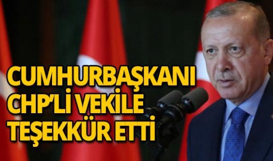 Cumhurbaşkanı Grup toplantısında CHP’li vekile teşekkür etti