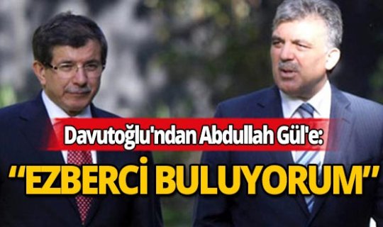 Davutoğlu'ndan Abdullah Gül'e "siyasal İslam" tepkisi