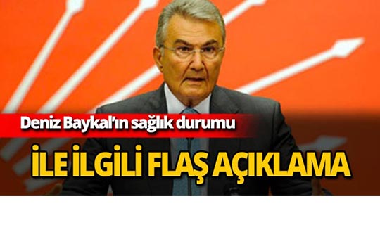 Deniz Baykal'ın sağlık durumu ile ilgili açıklama