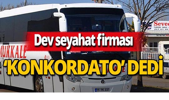 Dev seyahat firması da konkordato ilan etti