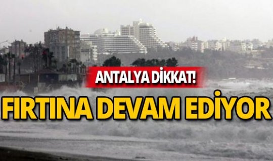 Dikkat! 'Kırmızı kod' uyarısı devam ediyor