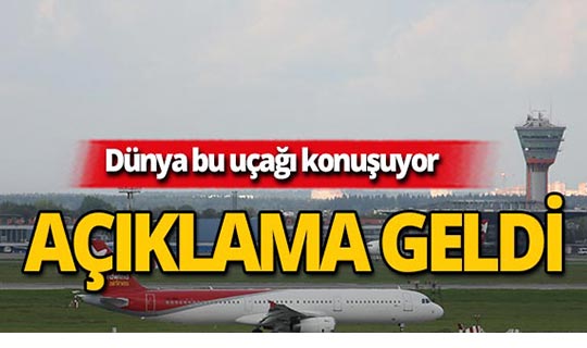 Dünya bu uçağı konuşuyor! Açıklama geldi!