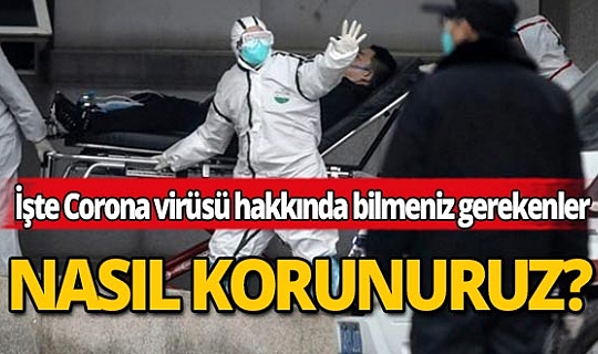 Dünyanın yeni 'kabusu' Corona virüsü hakkında bilinmesi gerekenler