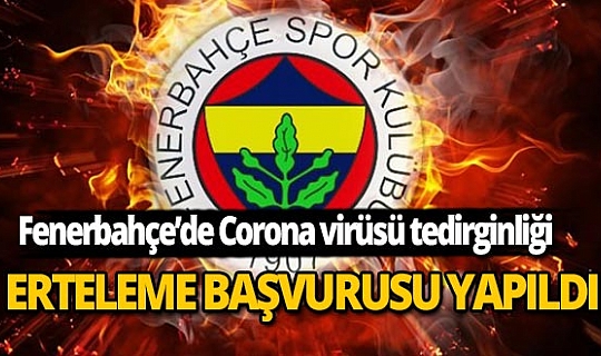 Fenerbahçe'de Corona virüsü paniği!